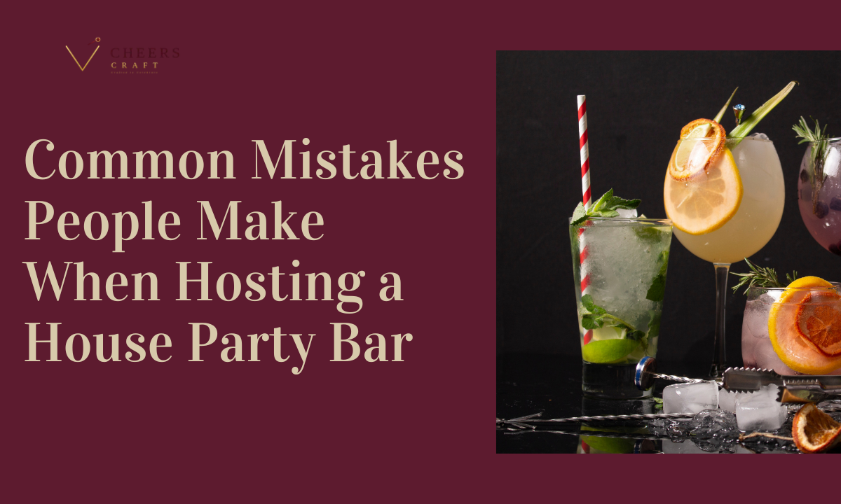 Common Mistakes People Make When Hosting a House Party Bar
