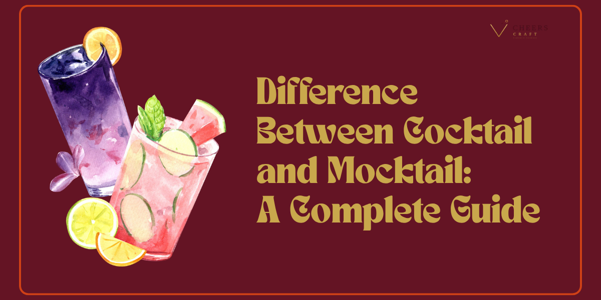 Difference Between Cocktail and Mocktail_ A Complete Guide